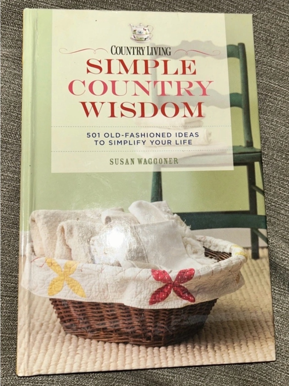 Country Living Simple Country Wisdom by Susan Waggoner - Green Cover